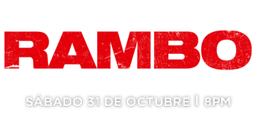 Stallone, RAmbo last blood. sábado 31 de octubre, 8 p. m.