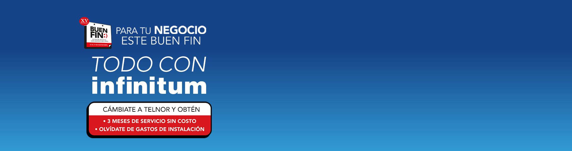 Para tu negocio este Buen Fin todo con infinitum