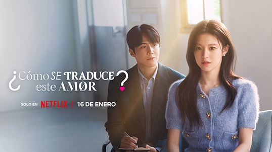 ¿Cómo se traduce este amor? en Netflix con Telnor